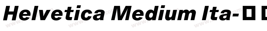 Helvetica Medium Ita字体转换